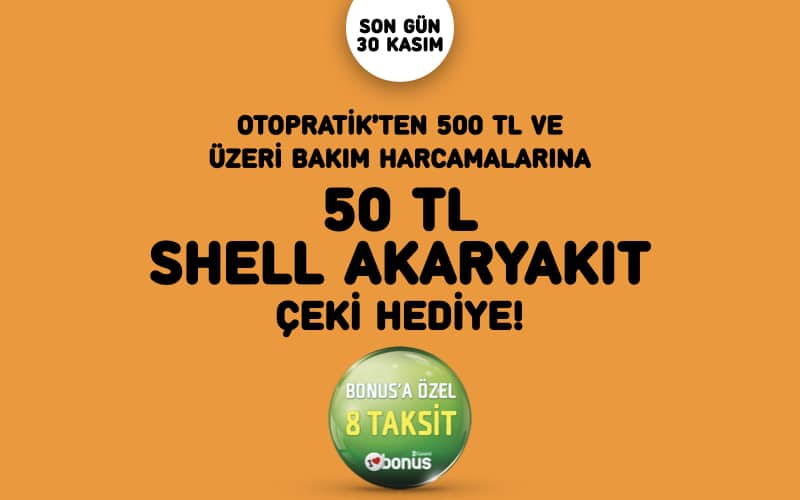 Brisa’dan Otopratik noktalarında bakım yaptıranlara Shell Akaryakıt Çeki