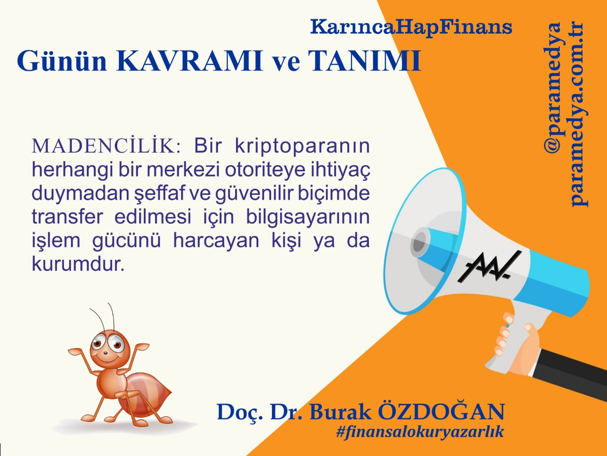 Karınca HapFinans Günün Kavramı ve Tanımı : MADENCİLİK nedir?