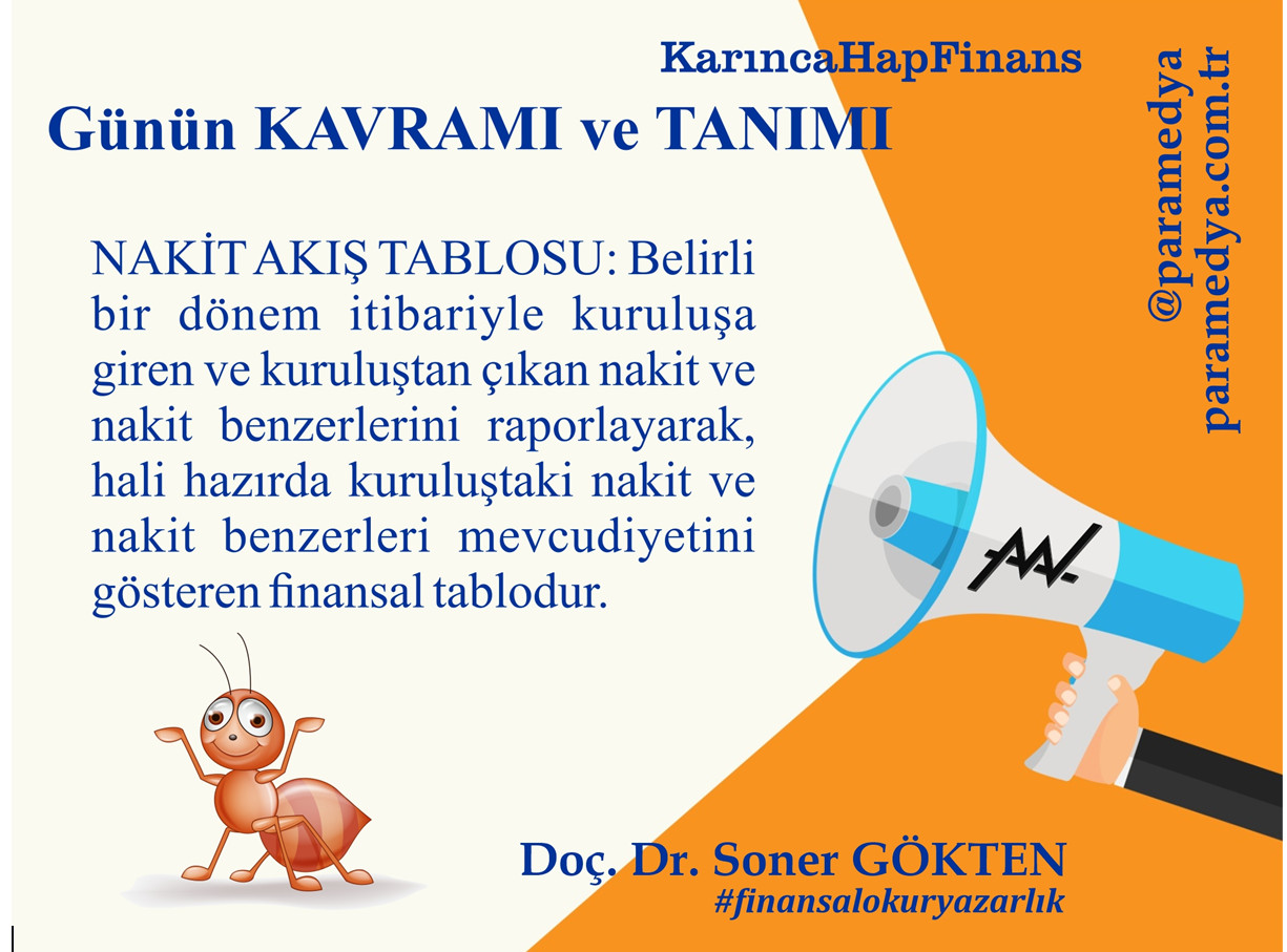 Karınca HapFinans Günün Kavramı ve Tanımı : NAKİT AKIŞ TABLOSU nedir?