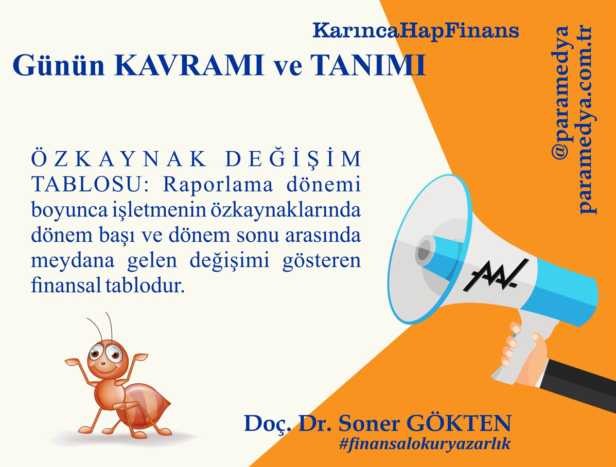 Karınca HapFinans Günün Kavramı ve Tanımı : ÖZKAYNAK DEĞİŞİM TABLOSU nedir?