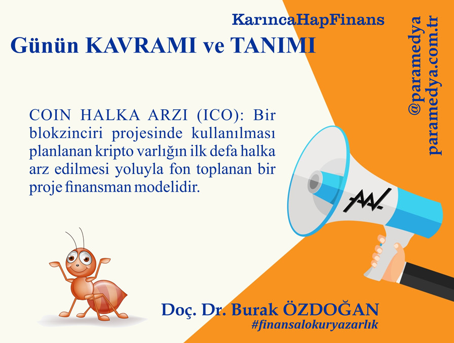 Karınca HapFinans Günün Kavramı ve Tanımı : COIN HALKA ARZI (ICO) nedir?