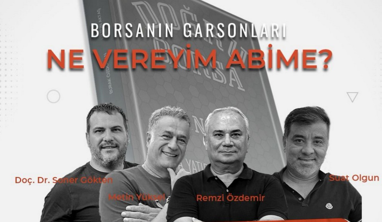 Borsanın Garsonları: Ne Vereyim Abime?