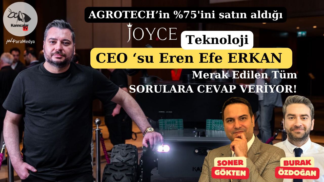 Agrotech’in Satın Aldığı Joyce Teknoloji CEO’su Soruları Cevaplıyor!